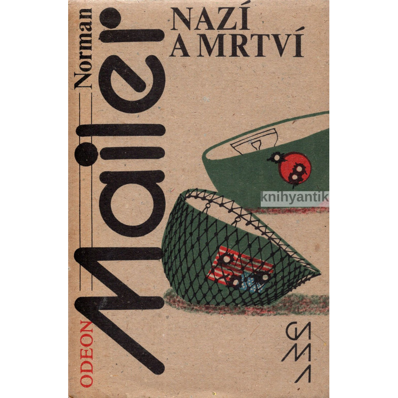 Norman Mailer - Nazí a mrtví