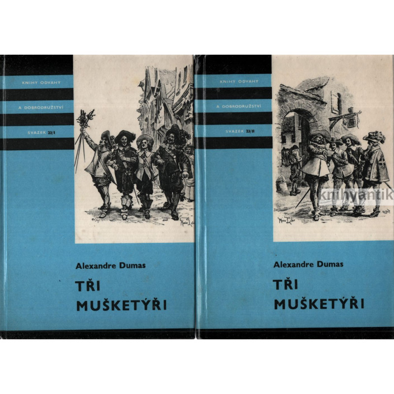 Alexandre Dumas - Tři mušketýři I.,II   KOD 23/I.,II