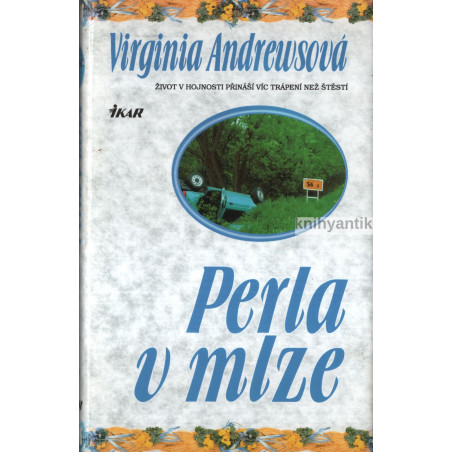 Virginia Andrewsová - Perla v mlze