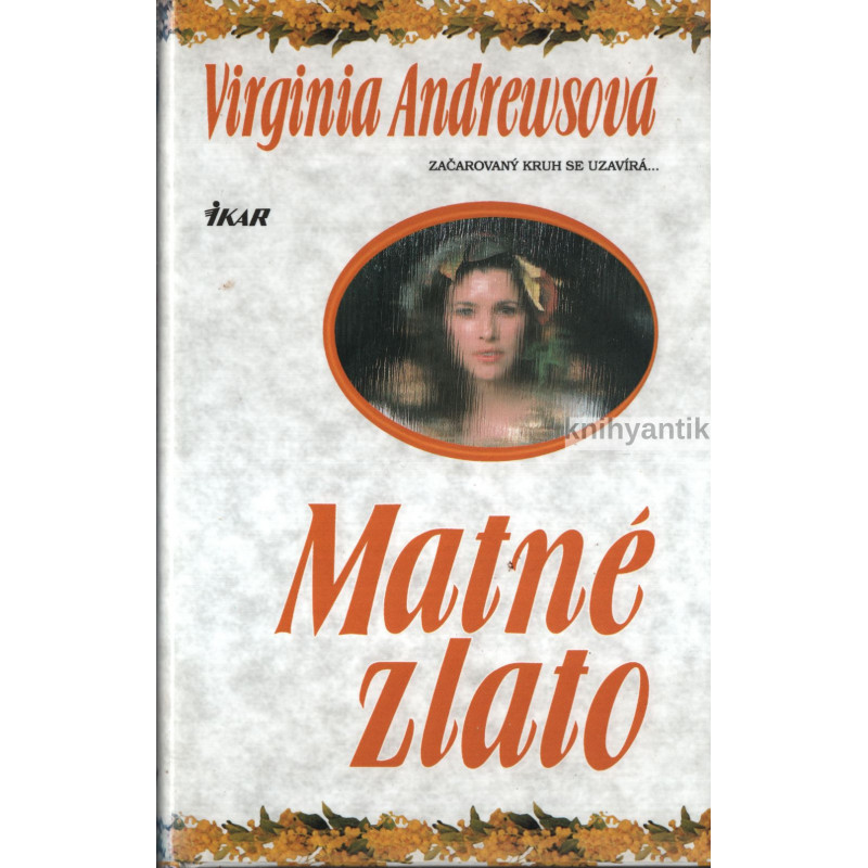 Virginia Andrewsová - Matné zlato