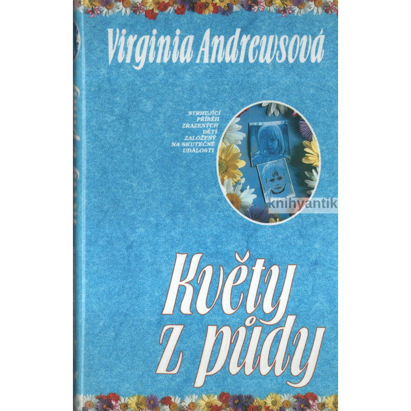 Virginia Andrewsová - Květy z půdy