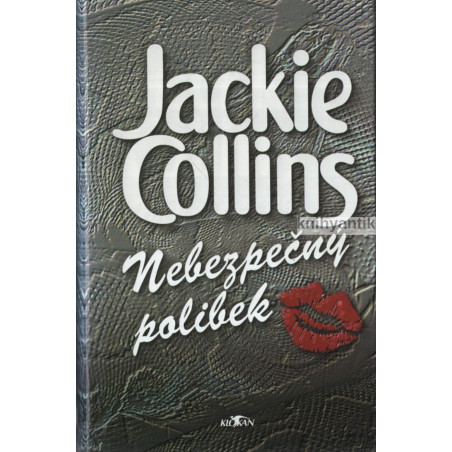 Jackie Collins - Nebezpečný polibek