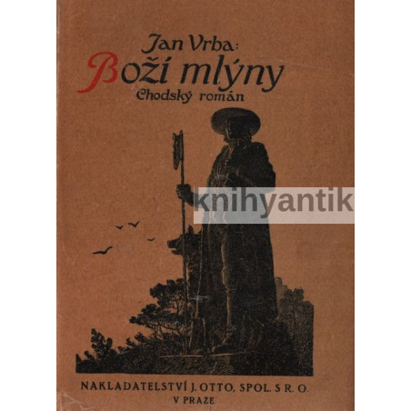 Jan Vrba - Boží mlýny