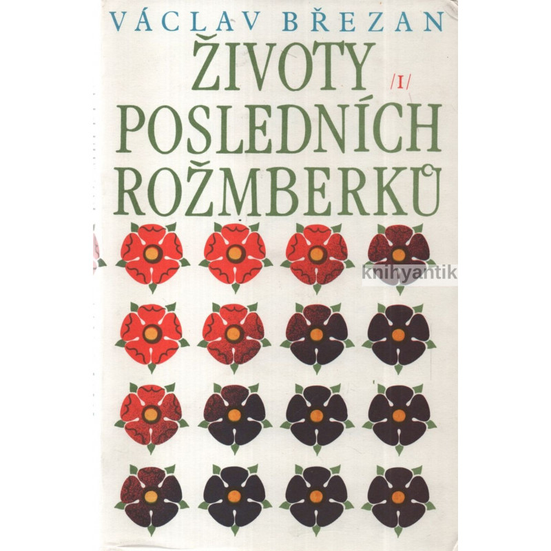 Václav Březan - Životy posledních Rožmberků I.-II