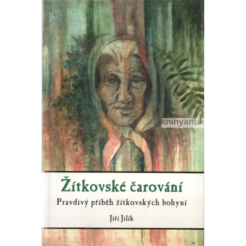 Jiří Jilík - Žítkovské čarování