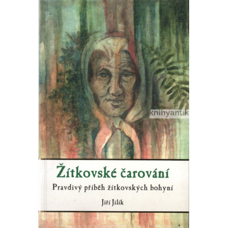 Jiří Jilík - Žítkovské čarování