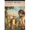 Karel May - Supové Mexika I.