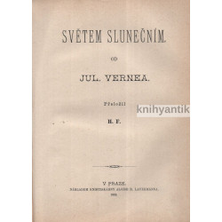 Jules Verne - Světem slunečním Dobrodružství Hectora Servadaca I., II