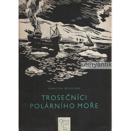 František Běhounek - Trosečníci polárního moře