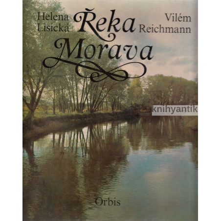 Helena Lisická, Vilém Reichmann - Řeka Morava