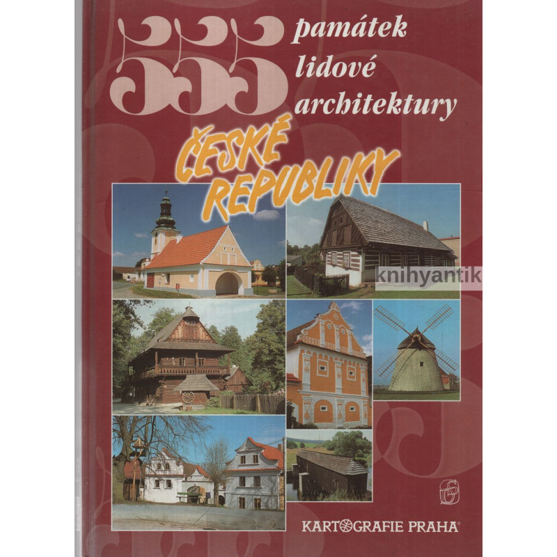 Petr David - 555 památek lidové architektury České republiky