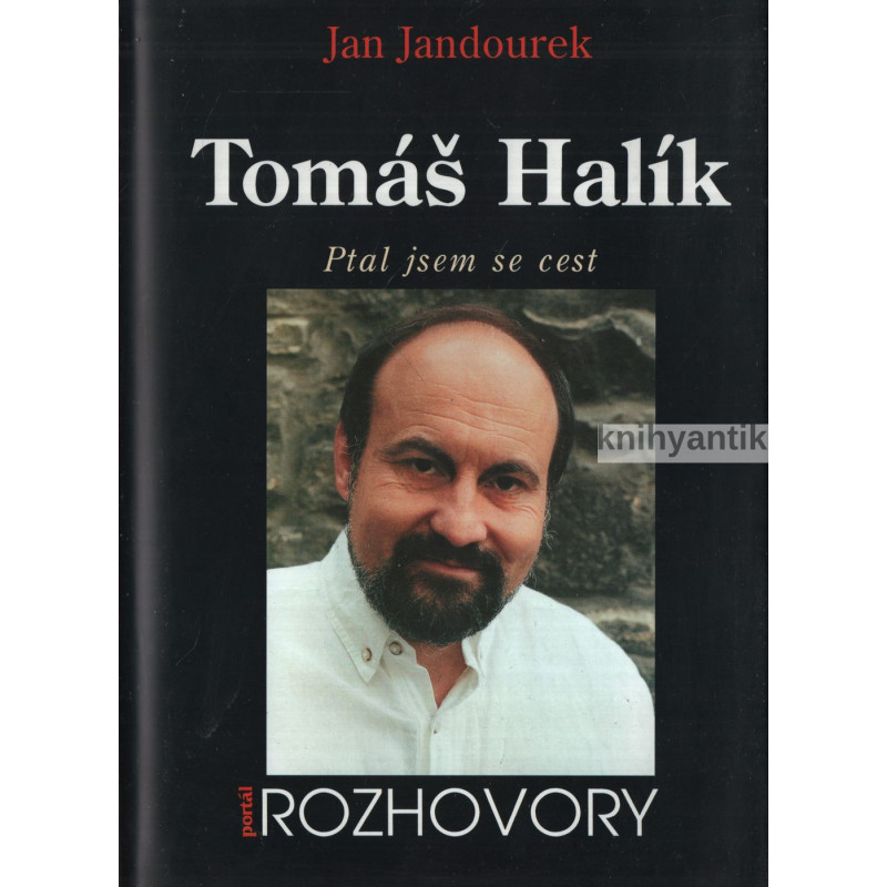 Jan Jandourek - Tomáš Halík Ptal jsem se cest