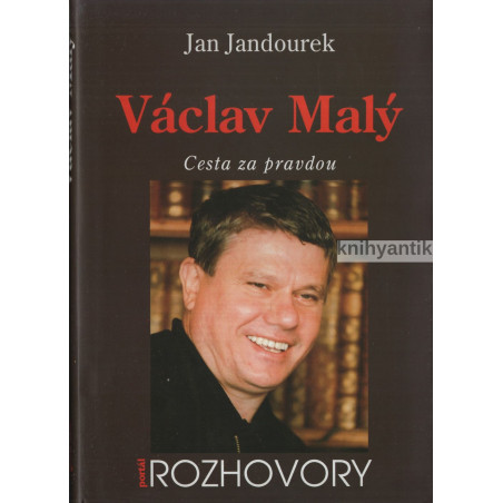 Jan Jandourek - Václav Malý Cesta za pravdou