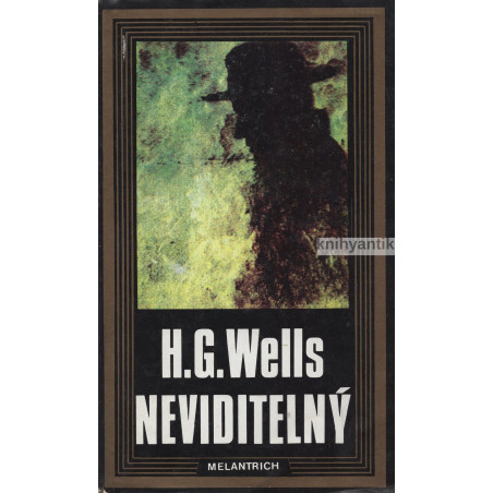 H. G. Wells - Neviditelný