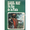 Karel May - Na Río de la Plata