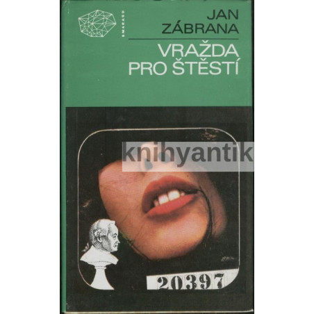 Jan Zábrana - Vražda pro štěstí