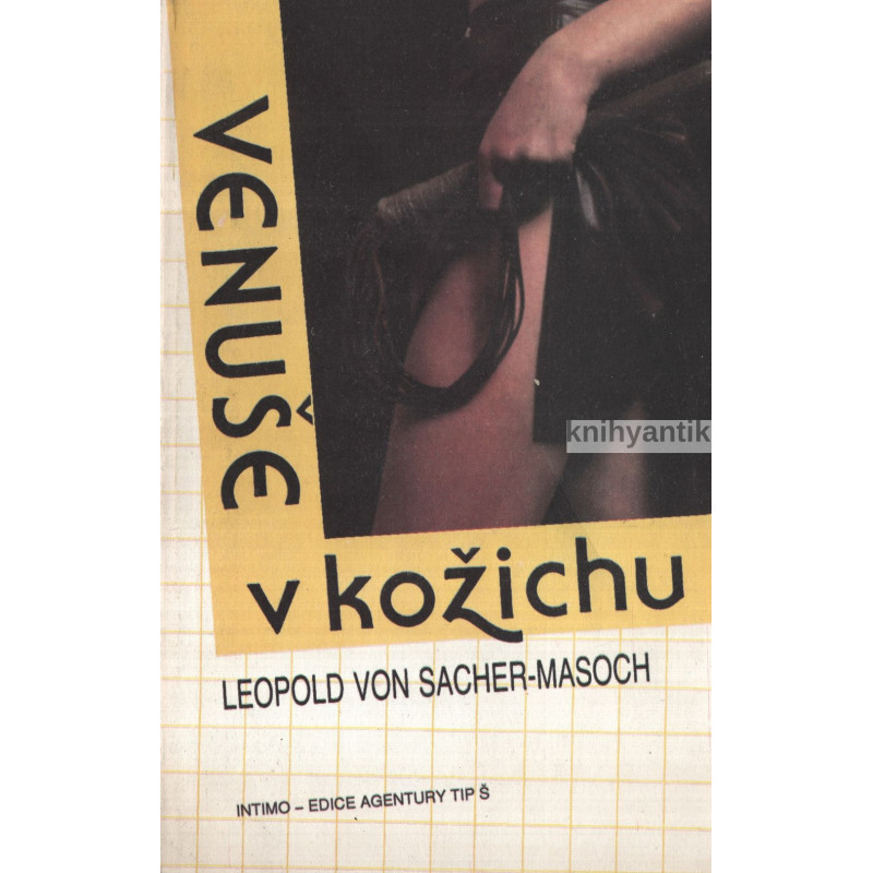 Leopold von Sacher-Masoch - Venuše v kožichu