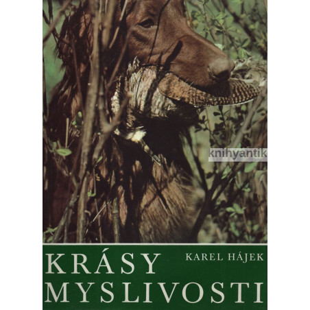 Karel Hájek - Krásy myslivosti