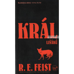 R. E. Feist - Král lišáků...