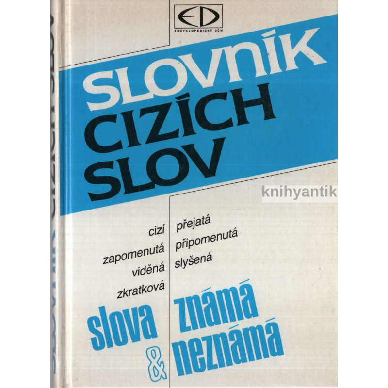 Slovník cizích slov Slova neznámá a známá