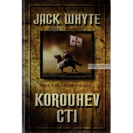 Jack Whyte - Korouhev cti