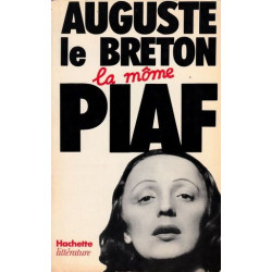 Auguste le Breton - La mome Piaf