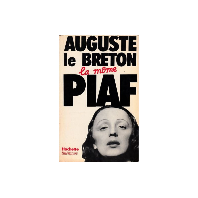 Auguste le Breton - La mome Piaf