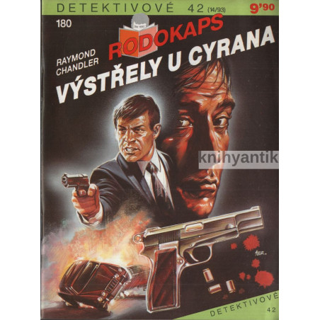 Raymond Chandler - Výstřely u Cyrana Muž, který má rád psy