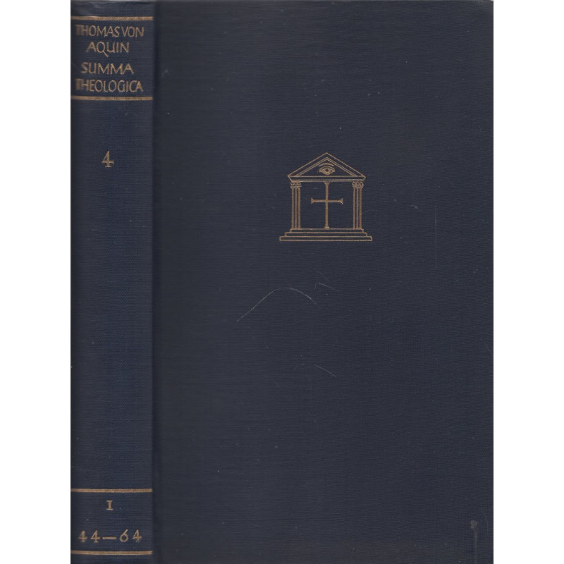 Thomas von Aquin - Summa Theologica Band 4. (I 44-64) Schöpfung und Engelwelt