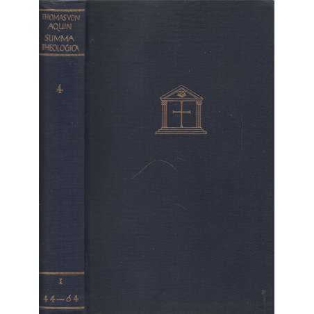 Thomas von Aquin - Summa Theologica Band 4. (I 44-64) Schöpfung und Engelwelt