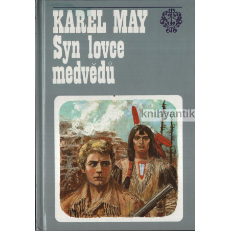 Karel May - Syn lovce medvědů