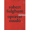 Robert Fulghum - Opravář osudů