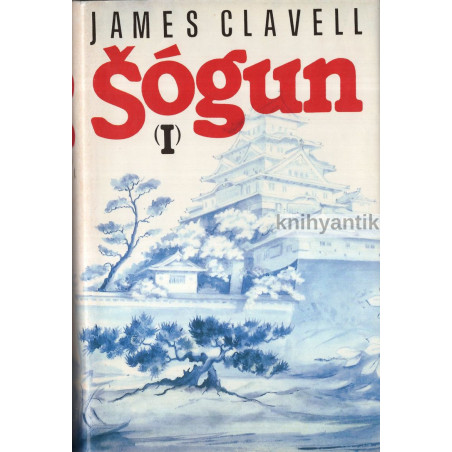 James Clavell - Šogun I.