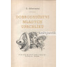 Gertrude Athertonová - Dobrodružství mladých uprchlíků