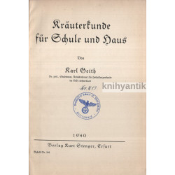 Karl Geith - Kräuterkunde für Schule und Haus