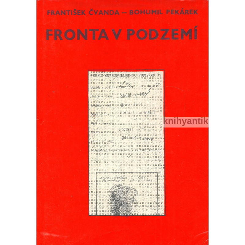 František Čvanda, Bohumil Pekárek - Fronta v podzemí