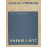 Václav Zykmund - Umenie a gýč