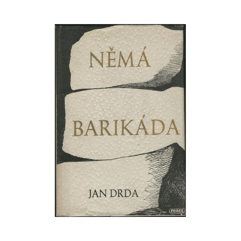 Jan Drda - Němá barikáda