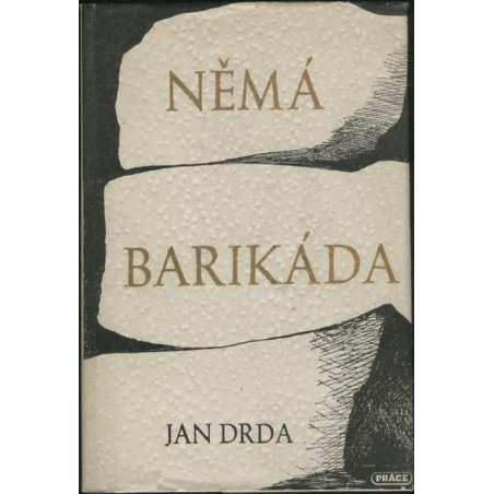 Jan Drda - Němá barikáda