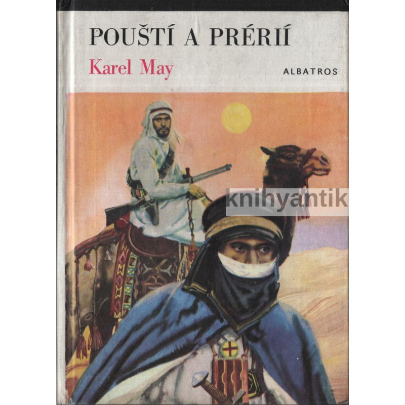 Karel May - Pouští a prérií