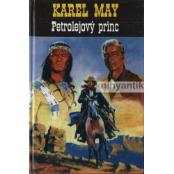 Karel May - Petrolejový princ