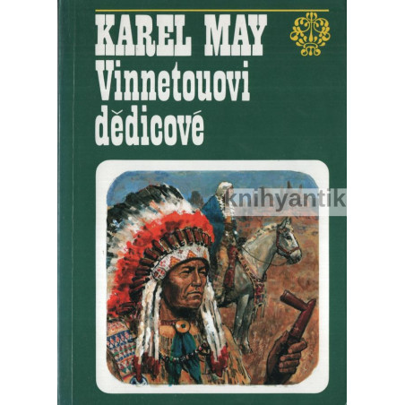 Karel May - Vinnetouovi dědicové