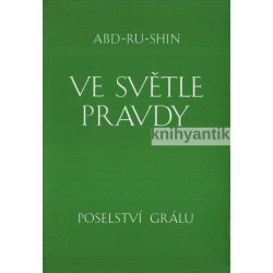 Abd-ru-shin - Ve světle pravdy Poselství grálu