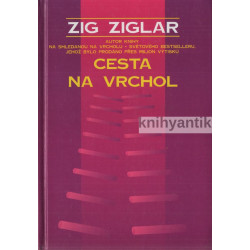 Zig Ziglar - Cesta na vrchol