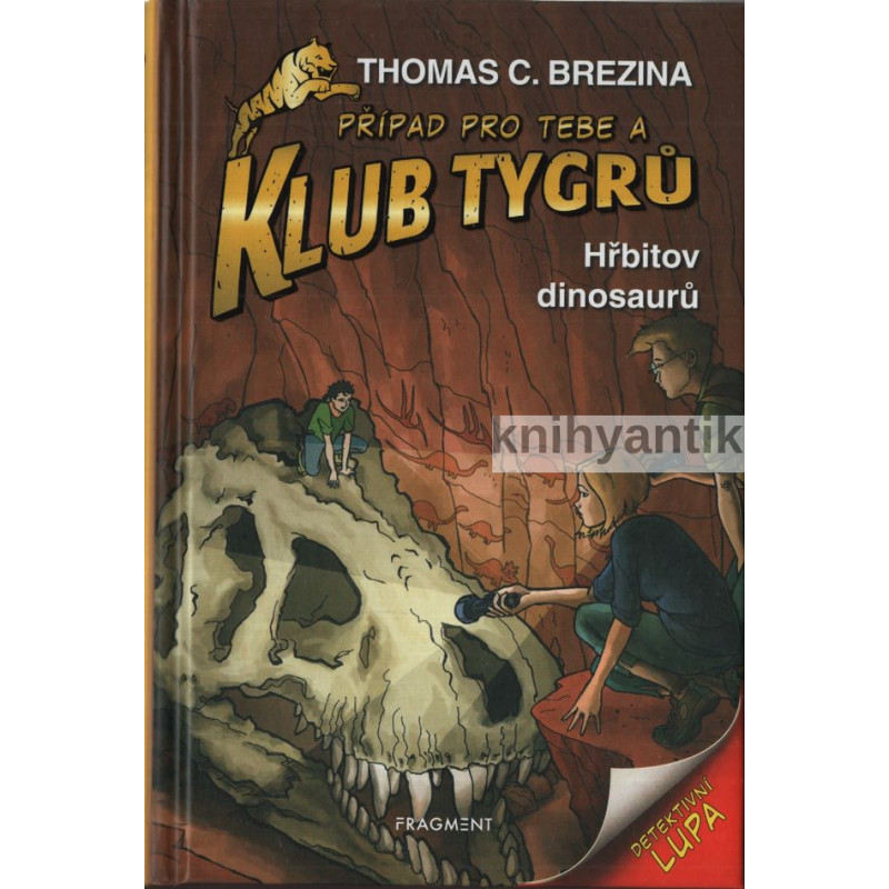 Thomas C. Brezina - Klub Tygrů Hřbitov dinosaurů