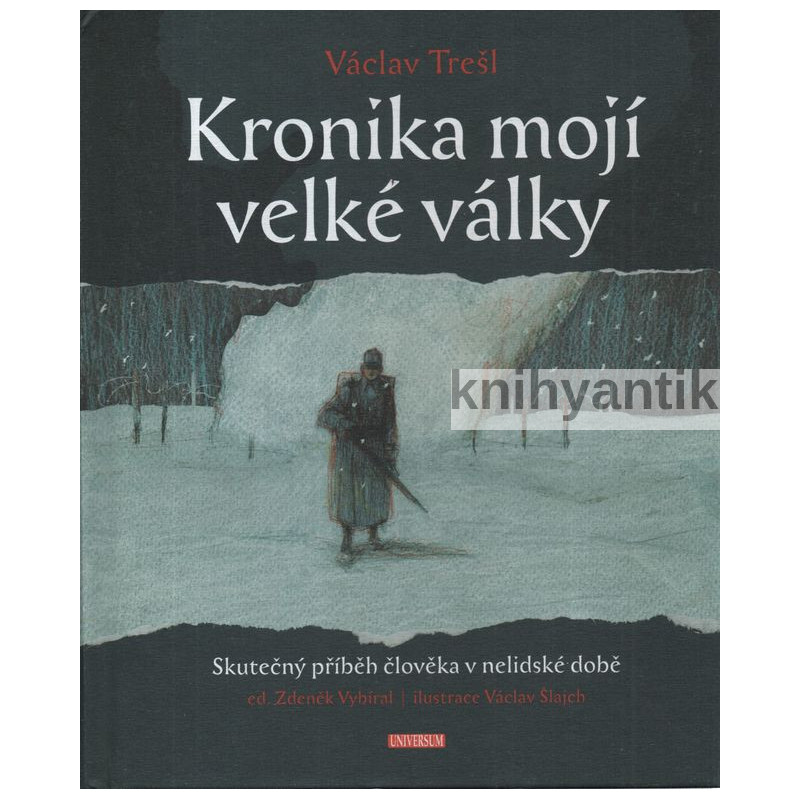 Václav Trešl - Kronika mojí veliké války