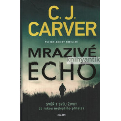 C. J. Carver  - Mrazivé echo