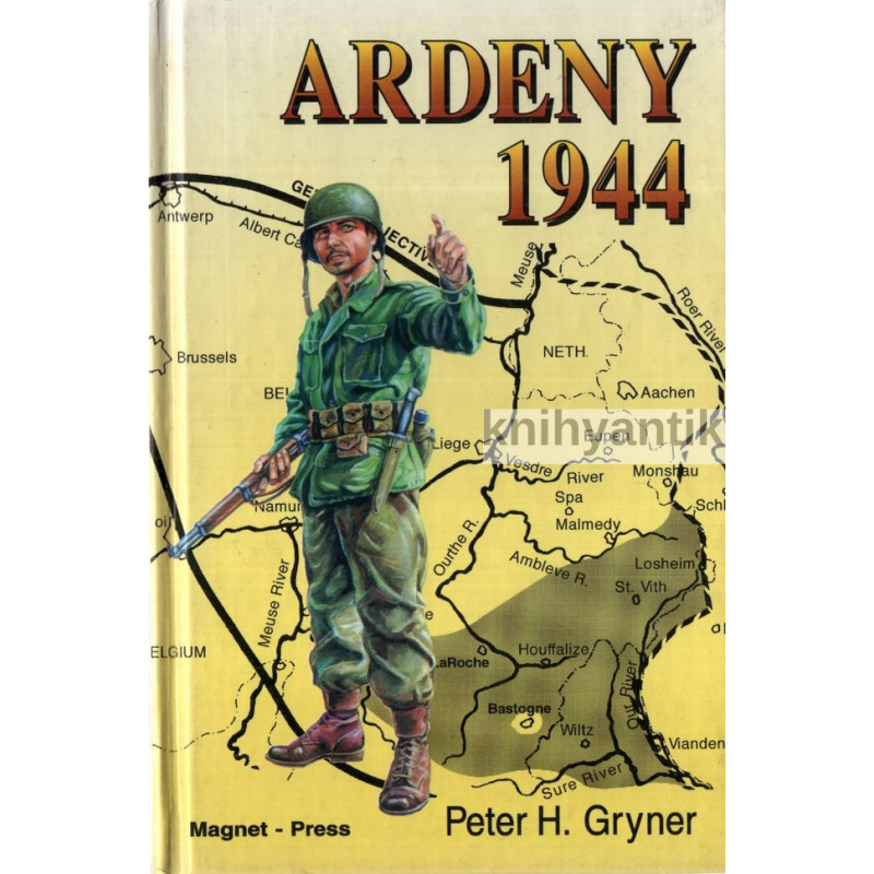 Peter H. Gryner - Ardeny 1944