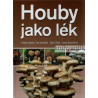 V. Antonín , I. Jablonský , V. Šašek , Z. Vančuříková - Houby jako lék