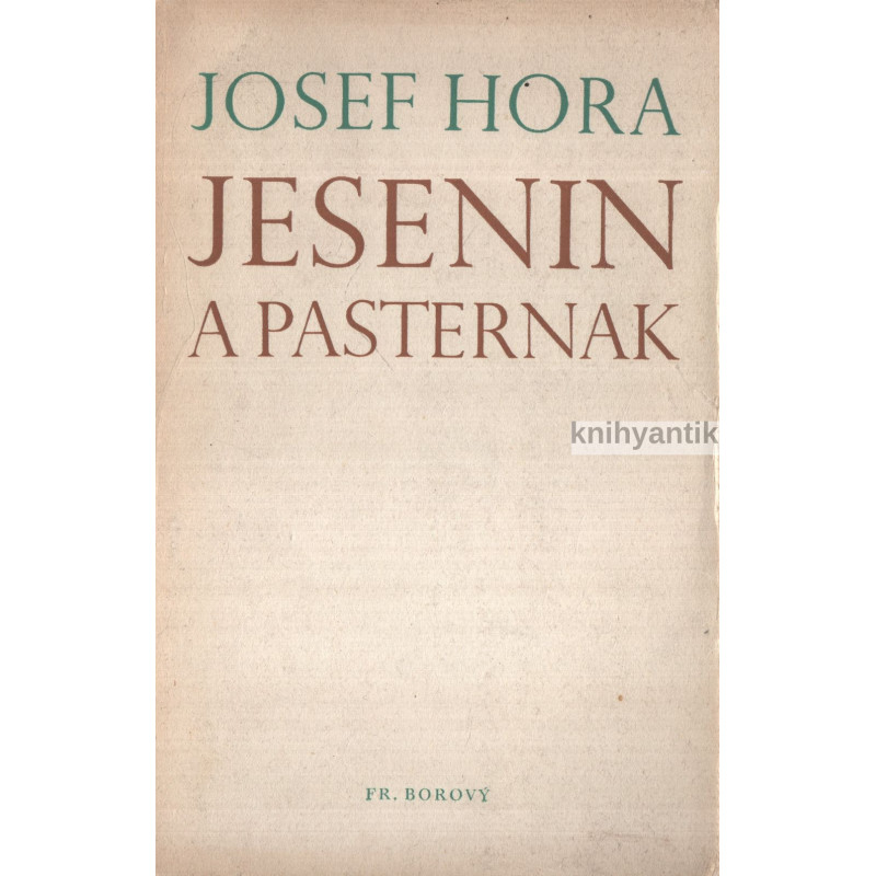 Josef Hora - Jesenin a Pasternak